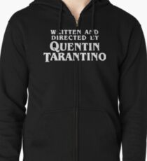 Written and directed by Quentin Tarantino Zipped Hoodie