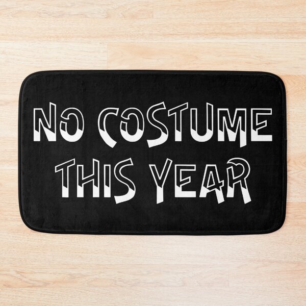 Item preview, No costume this year - last minute halloween costume, anti-costume designed and sold by LookFrog.