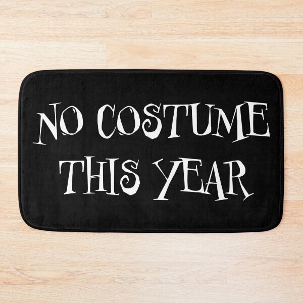 Item preview, No costume this year - last minute halloween costume, anti-costume designed and sold by LookFrog.