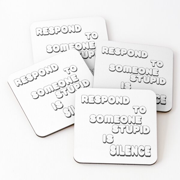 Item preview, Respond To Someone Stupid Is Silence designed and sold by zoughlal.