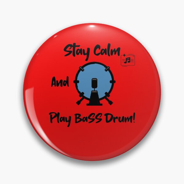 Item preview, Stay Calm and Play Bass Drum! Band Percussion Orchestra Music designed and sold by musicmusicpin.