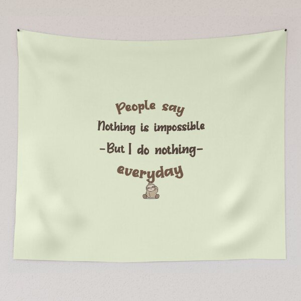 Item preview, People say nothing is impossible designed and sold by Mygoodees.