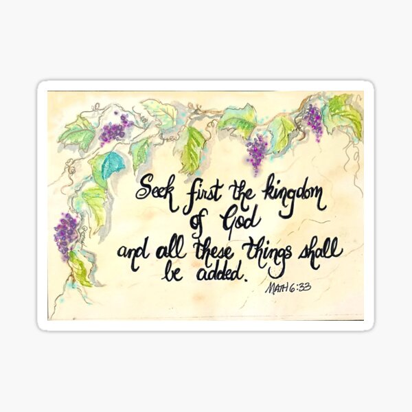 Item preview, Grapevines Mathew 6:33 designed and sold by MymzyRedHatter.