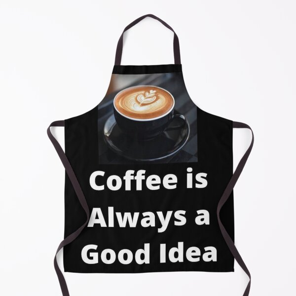 Item preview, COFFEE IS ALWAYS A GOOD IDEA designed and sold by findsbyjune374.