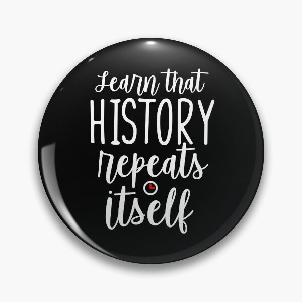 Item preview, Learn that history repeats itself designed and sold by phassystore.