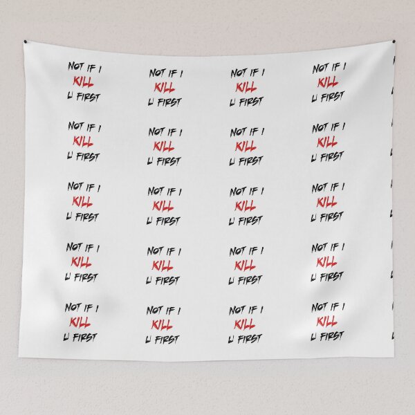 Item preview, NOT if i kill u first designed and sold by ishwar-store.