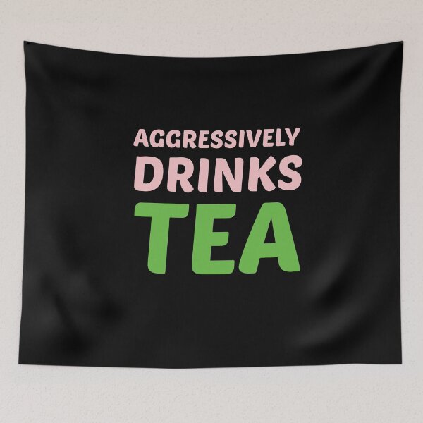 Item preview, Aggressively Drinks Tea , Cute Gift For Tea Lovers designed and sold by awesomedraw.