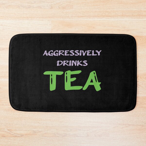 Item preview, Aggressively Drinks Tea , Cute Gift For Tea Lovers designed and sold by awesomedraw.