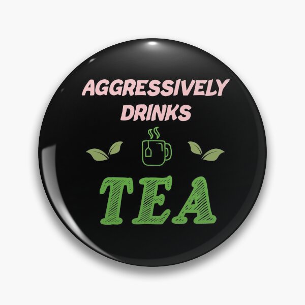 Item preview, Aggressively Drinks Tea , Cute Gift For Tea Lovers designed and sold by awesomedraw.