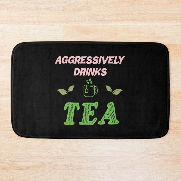 Item preview, Aggressively Drinks Tea , Cute Gift For Tea Lovers designed and sold by awesomedraw.