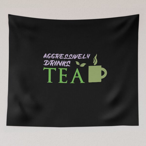 Item preview, Aggressively Drinks Tea , Cute Gift For Tea Lovers designed and sold by awesomedraw.
