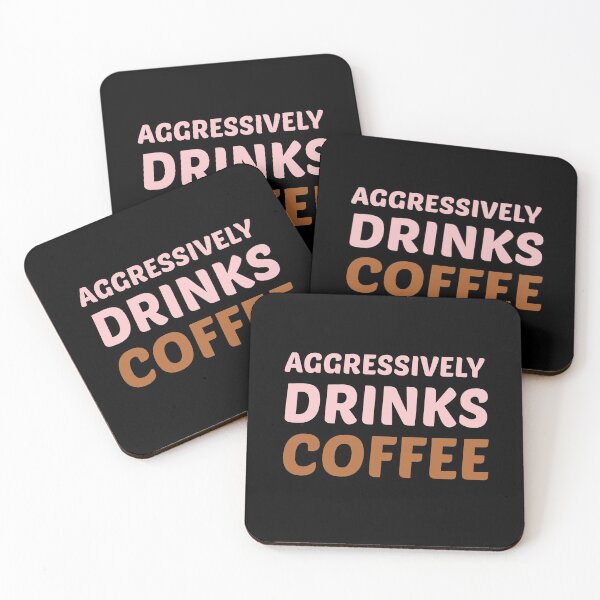 Item preview, Aggressively Drinks Coffee , Cute Gift For Coffee Lovers designed and sold by awesomedraw.