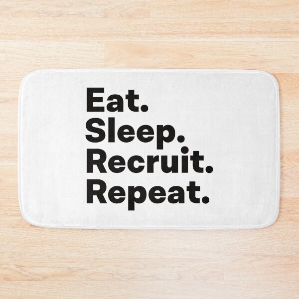 Item preview, Eat Sleep Recruit Repeat designed and sold by teesaurus.
