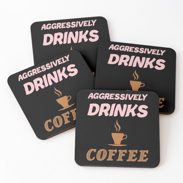 Item preview, Aggressively Drinks Coffee , Cute Gift For Coffee Lovers designed and sold by awesomedraw.