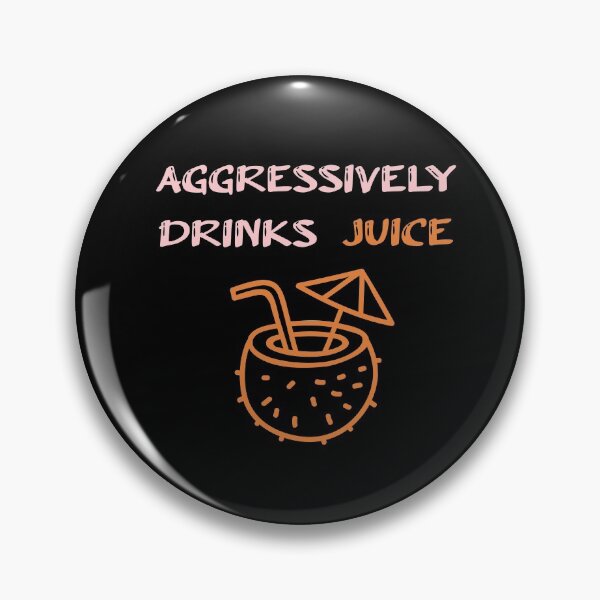 Item preview, Aggressively Drinks Juice , Cute Gift For Juice Lovers designed and sold by awesomedraw.