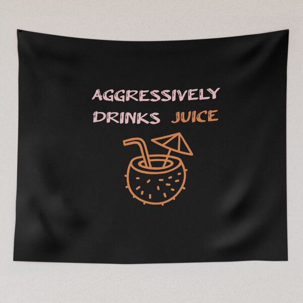 Item preview, Aggressively Drinks Juice , Cute Gift For Juice Lovers designed and sold by awesomedraw.