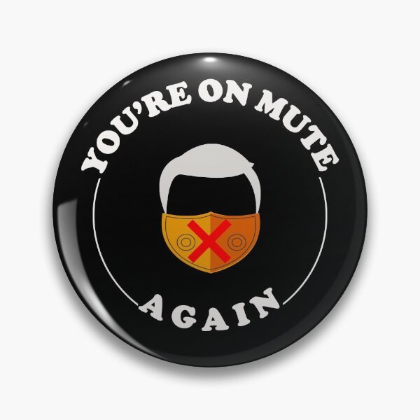 Item preview, YOU ARE ON MUTE AGAIN  Essential T-Shirt designed and sold by MERY-DESIGNS.