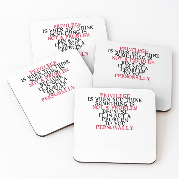 Item preview, Privilege is when you think something is not a problem designed and sold by phassystore.