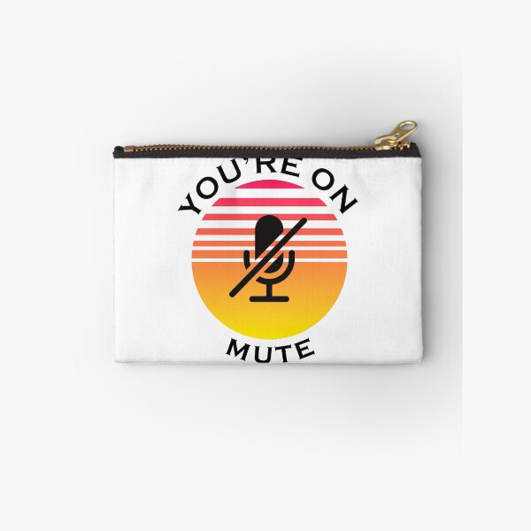 Item preview, You are on mute designed and sold by NickDsigns.