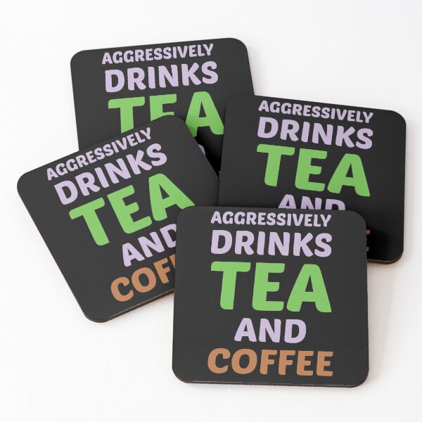 Item preview, Aggressively Drinks Tea And Coffee , Cute Gift For Tea And Coffee Lovers designed and sold by awesomedraw.