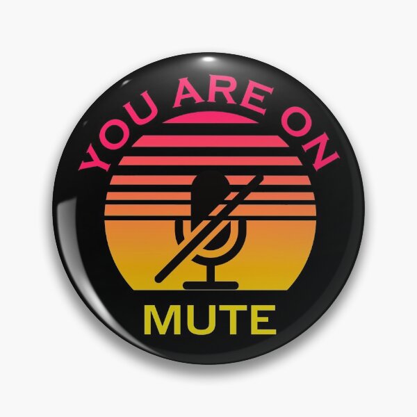 Item preview, You are on mute Black designed and sold by NickDsigns.