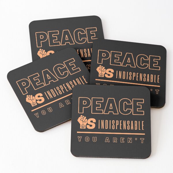 Item preview, Peace is Indispensable you aren't designed and sold by Spicy Chilli.