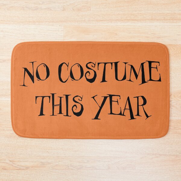 Item preview, No costume this year - last minute halloween costume, anti-costume designed and sold by LookFrog.