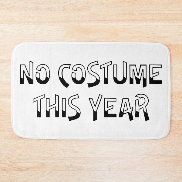 Item preview, No costume this year - last minute halloween costume, anti-costume designed and sold by LookFrog.