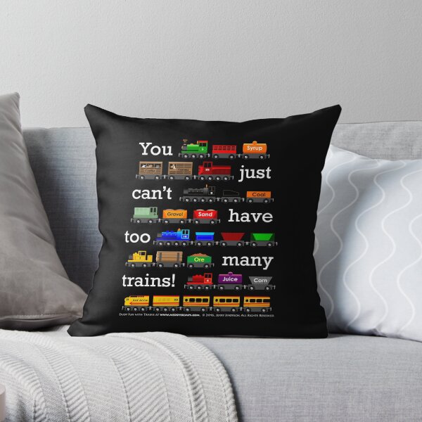 Too Many Trains - White Lettering Throw Pillow