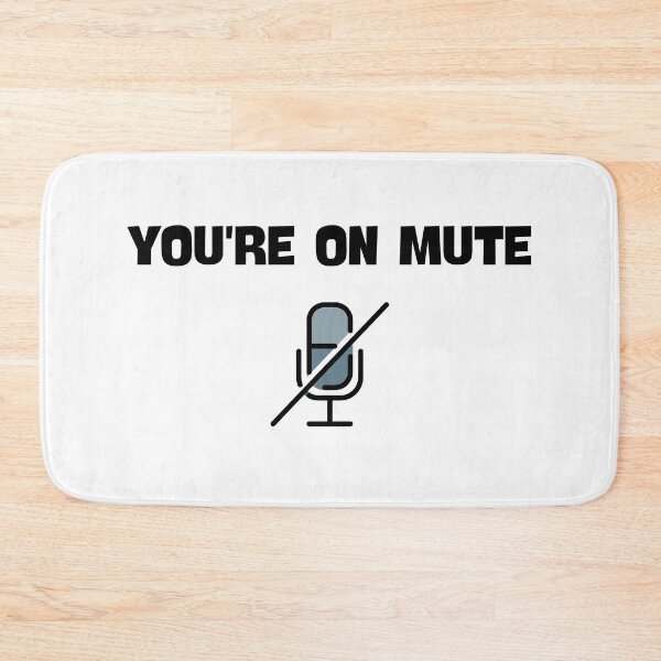 Item preview, You are on mute saying designed and sold by NickDsigns.