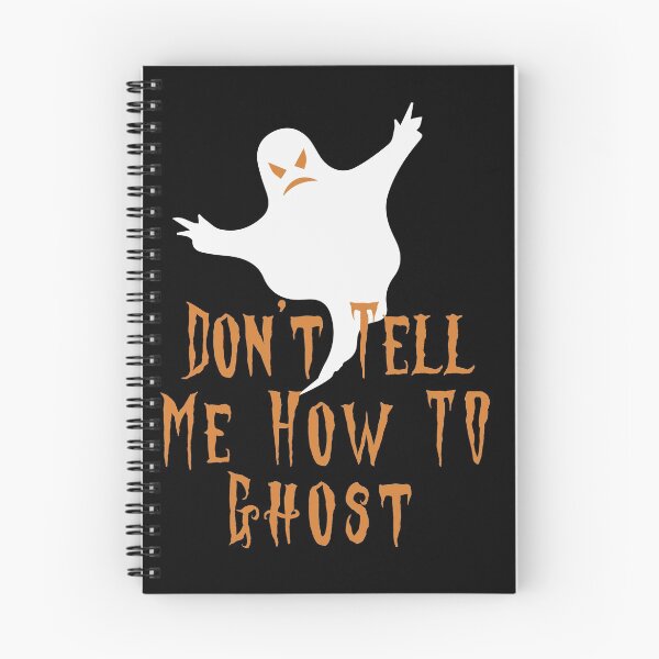 Item preview, Don't Tell Me How To Ghost designed and sold by RM2017.