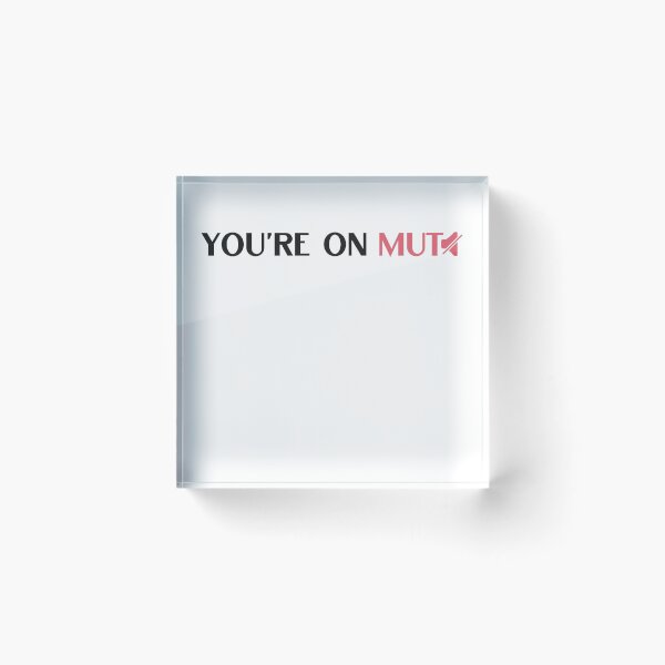 Item preview, You are on mute quote saying designed and sold by NickDsigns.