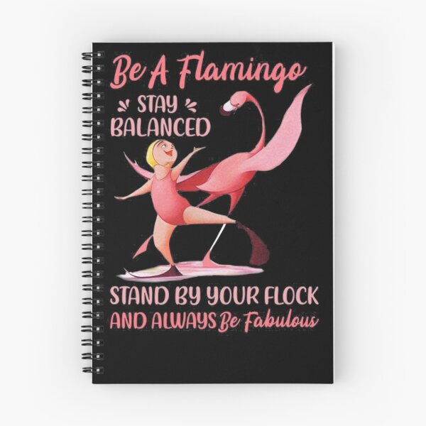 Item preview, Be A Flamingo Stay Balanced Stand By Your Flock And Always Be Fabulous designed and sold by Madge-Simon-859.