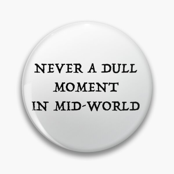 Item preview, Never a Dull Moment in Mid-World designed and sold by Katie Roberts.