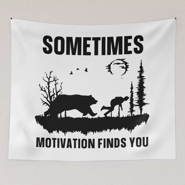Item preview, Sometimes Motivation Finds You, Funny Hicker Adventure designed and sold by printify.