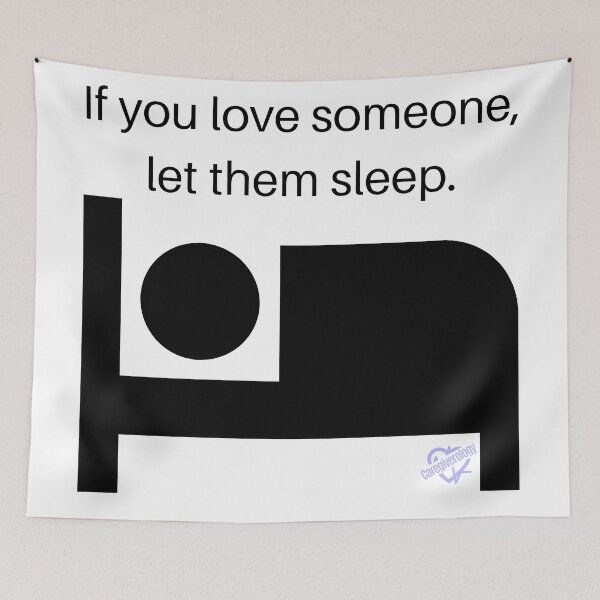Item preview, If you love someone, let them sleep designed and sold by Caregiverology.