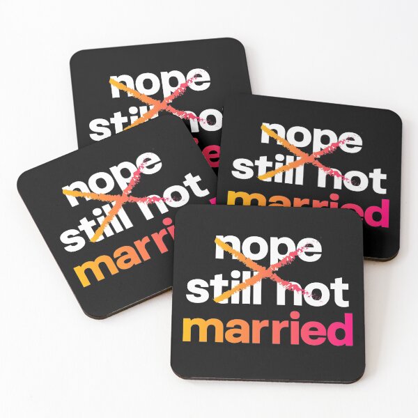 Item preview, Married. Nope Still Not Married. designed and sold by Uppercase Tees.