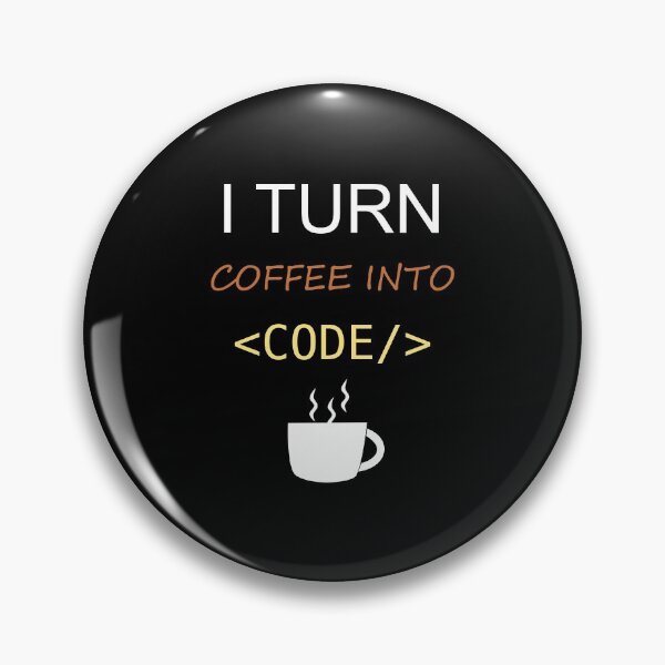 Item preview, I Turn Coffee Into Code designed and sold by Keppotec.