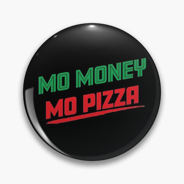 Item preview, Mo Money Mo Pizza - Pizza Lover Gift Ideas designed and sold by Sugar-Magnolia.