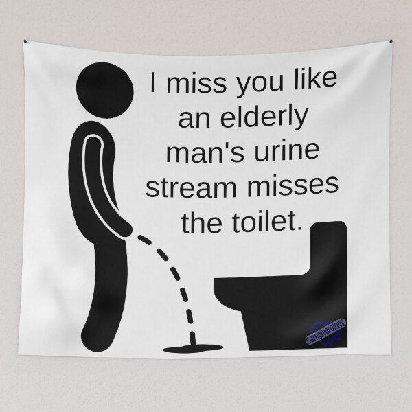 Item preview, I miss you like an elderly man's urine designed and sold by Caregiverology.