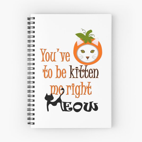 Item preview, You've Cat To Be Kitten Me Right Meow - Halloween designed and sold by Drift Woad.