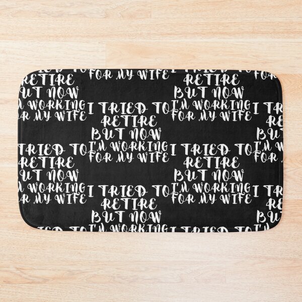 Item preview, Working For My Wife designed and sold by WorldPrintTees.