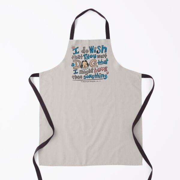 Item preview, "I Do Wish That Thou Wert a Dog..." designed and sold by Kat Kuo.