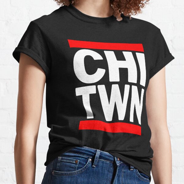 Chi Town T Shirts for Sale Redbubble