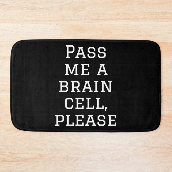 Item preview, Pass me a brain cell, please designed and sold by Stylekingdom.