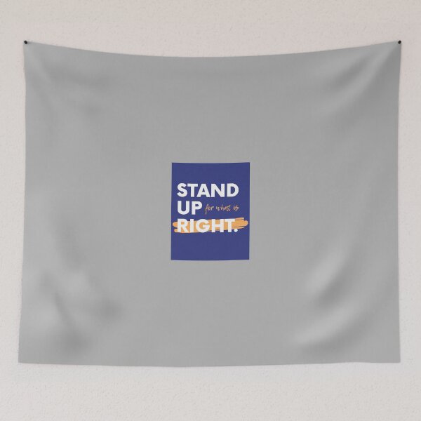 Item preview, Stand up for what is right designed and sold by DEZIRI.