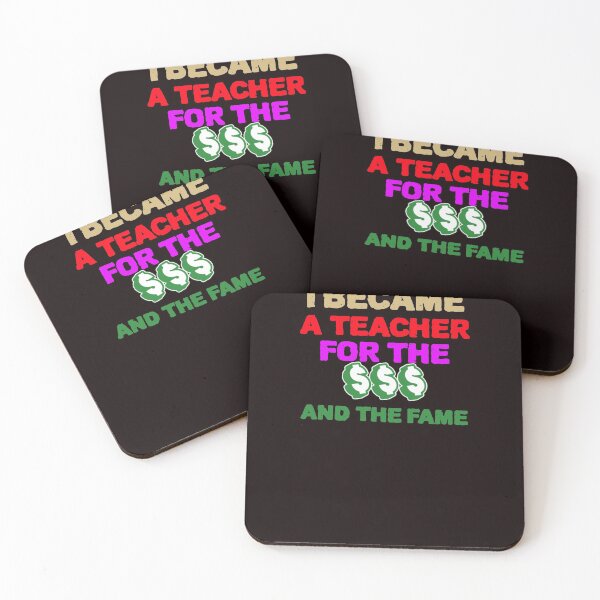 Item preview, I Became A Teacher For The Money And Fame Cute Teacher designed and sold by YourEssentials.