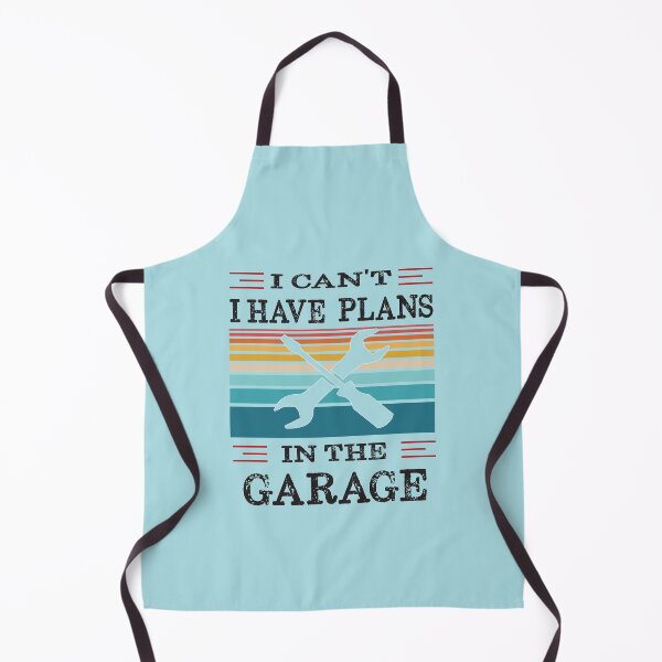 Item preview, I Can't I Have Plans In The Garage designed and sold by Alpha555.