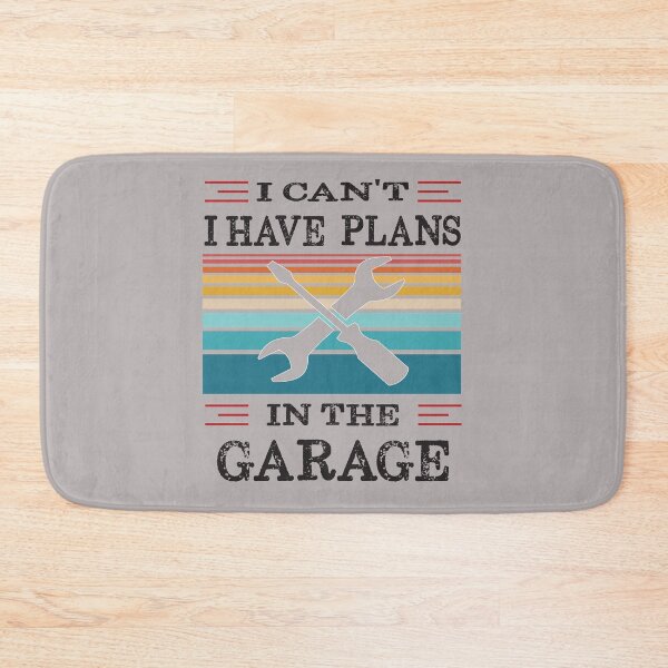 Item preview, I Can't I Have Plans In The Garage designed and sold by Alpha555.