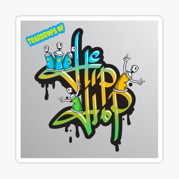 HIP-HOP TEARZ GRAFFITI Sticker